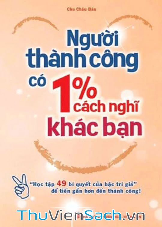 Người Thành Công Có 1% Cách Nghĩ Khác Bạn