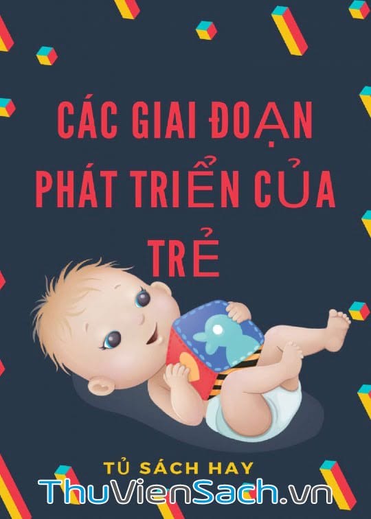 Cẩm Nang Các Giai Đoạn Phát Triển Của Trẻ