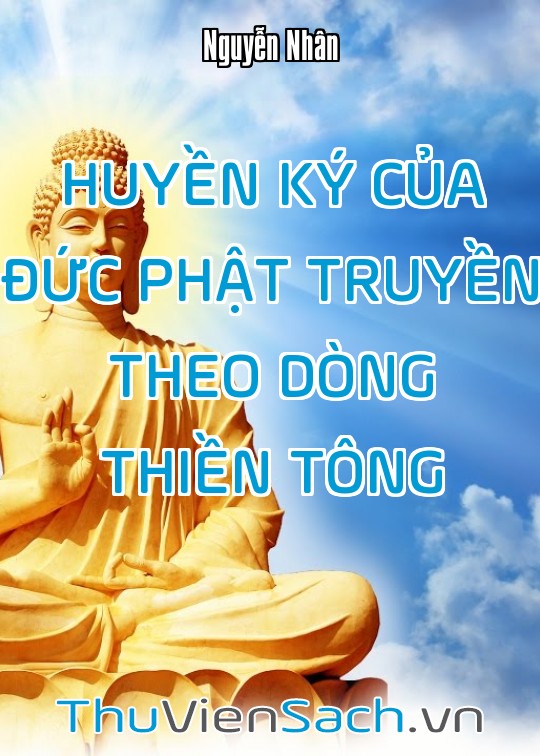 Quyển 10: Huyền Ký Của Đức Phật Truyền Theo Dòng Thiền Tông