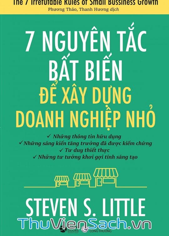 7 Nguyên Tắc Bất Biến Để Xây Dựng Doanh Nghiệp Nhỏ