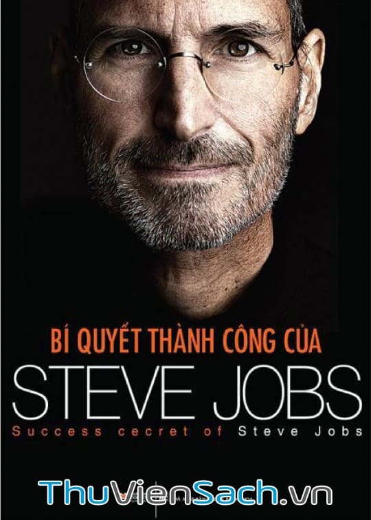 Bí Quyết Thành Công Của Steve Jobs