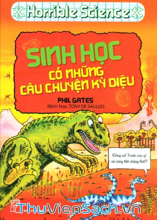 Horrible Science - Sinh Học Có Những Câu Chuyện Kỳ Diệu