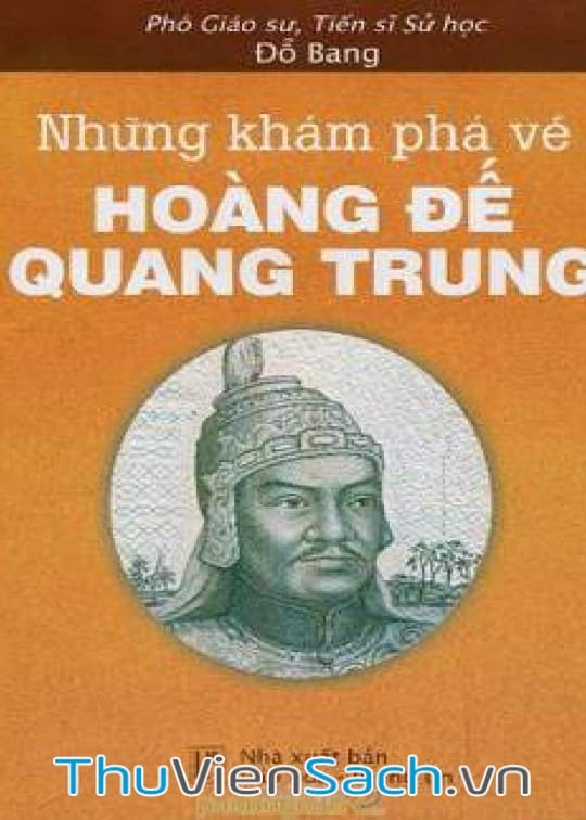 Những Khám Phá Về Hoàng Đế Quang Trung