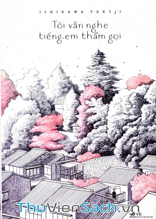 Tôi Vẫn Nghe Tiếng Em Thầm Gọi