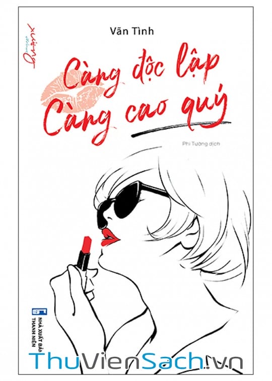 Càng Độc Lập Càng Cao Quý