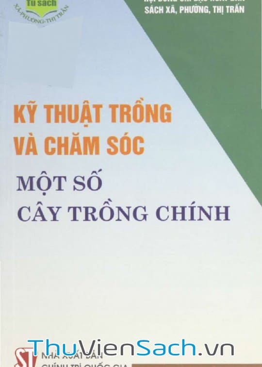 Kỹ Thuật Trồng Và Chăm Sóc Một Số Cây Trồng Chính