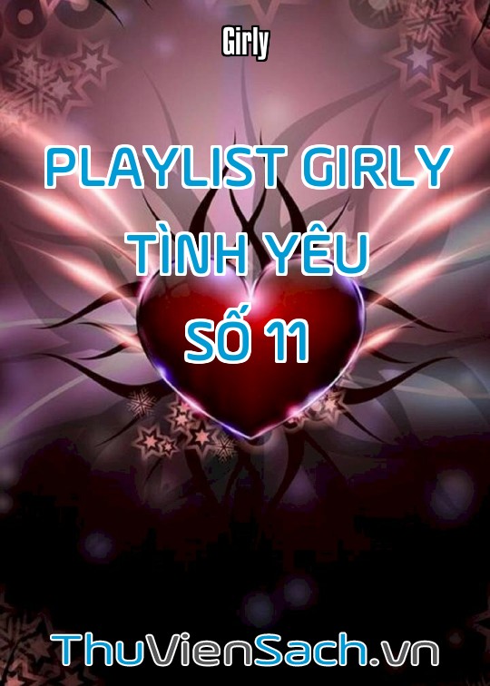 Playlist Girly Tình Yêu - Số 11