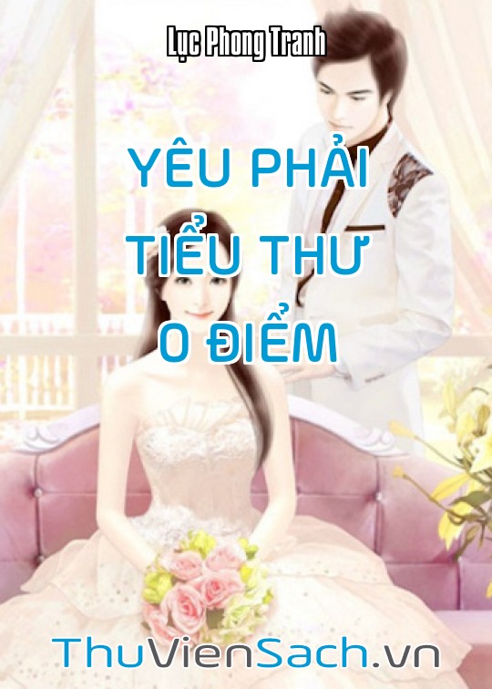 Yêu Phải Tiểu Thư 0 Điểm