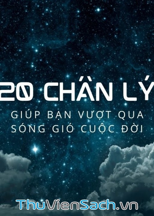 20 Chân Lý Giúp Bạn Vượt Qua Sóng Gió Cuộc Đời