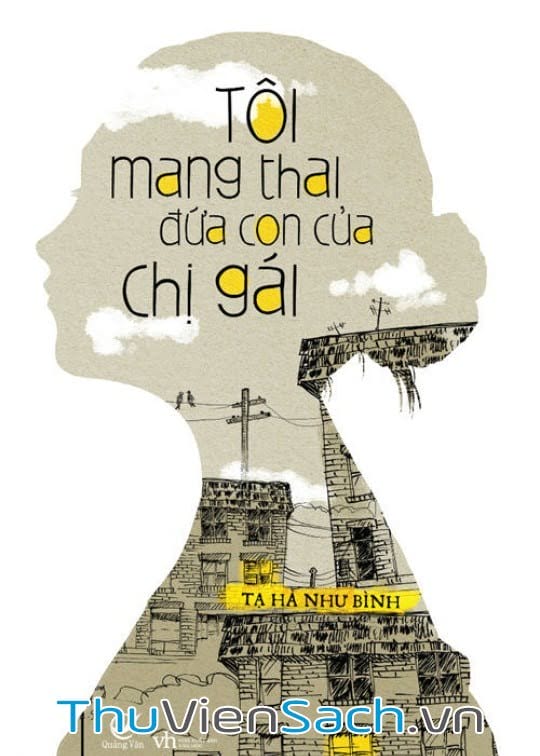 Tôi Mang Thai Đứa Con Của Chị Gái