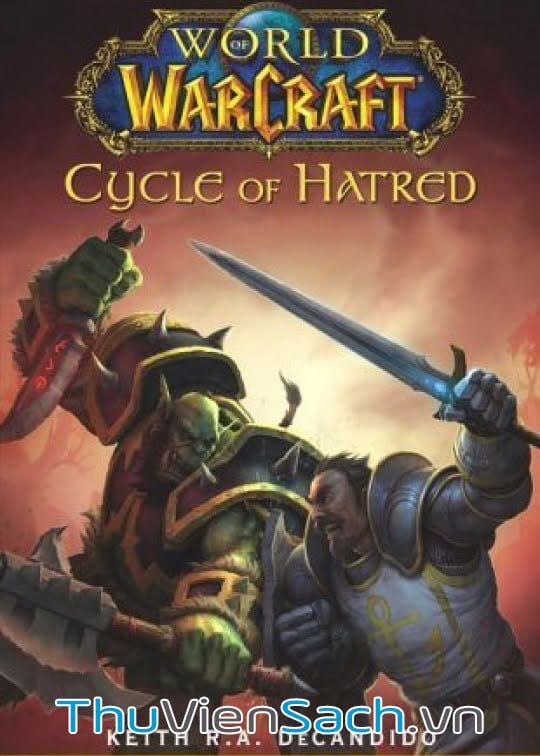 World Of Warcraft Tập 1: Vòng Xoay Thù Hận