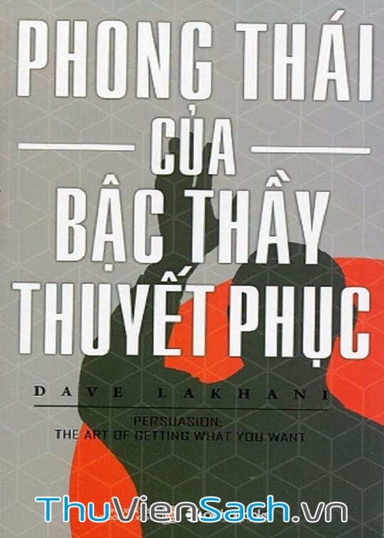 Phong Thái Của Bậc Thầy Thuyết Phục