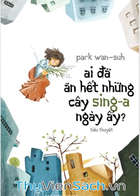 Ai Đã Ăn Hết Những Cây Sing-A Ngày Ấy