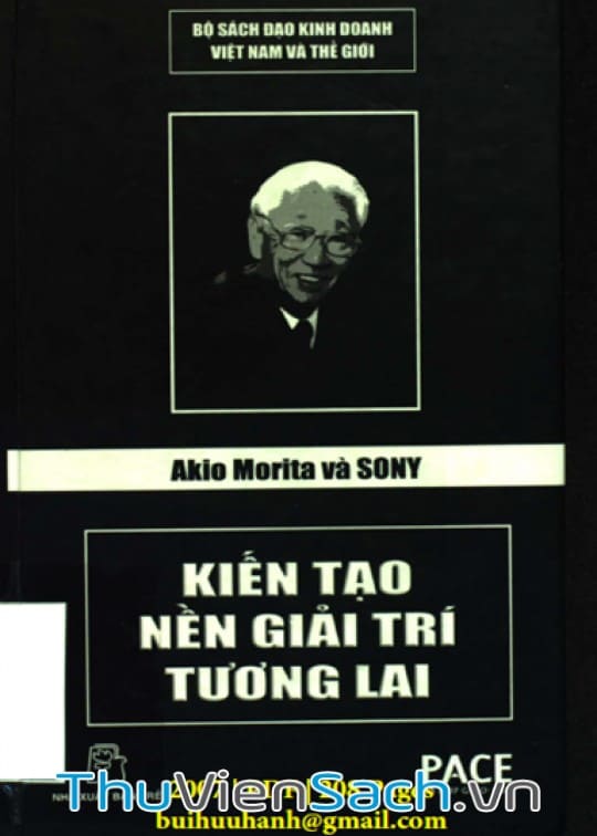 Akio Morita Và Sony - Kiến Tạo Nền Giải Trí Tương Lai