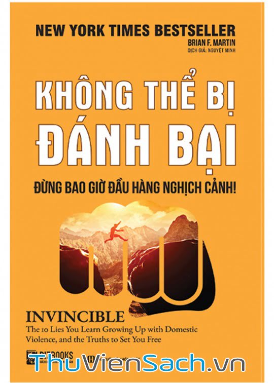 Không Thể Bị Đánh Bại - Đừng Bao Giờ Đầu Hàng Nghịch Cảnh