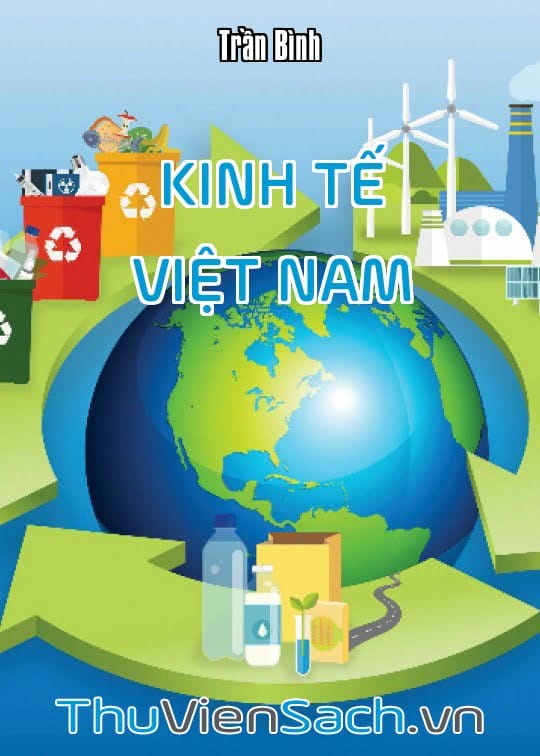 Kinh Tế Việt Nam - Định Hướng Và Viễn Cảnh Phát Triển