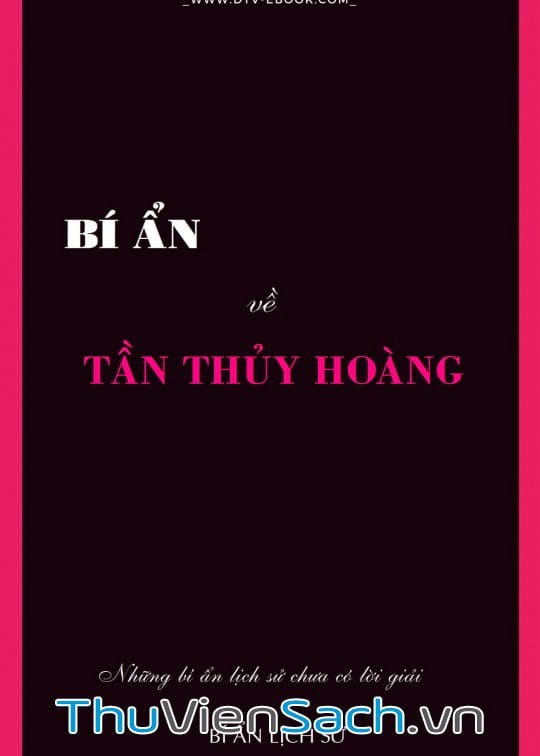 Bí Ẩn Về Tần Thủy Hoàng