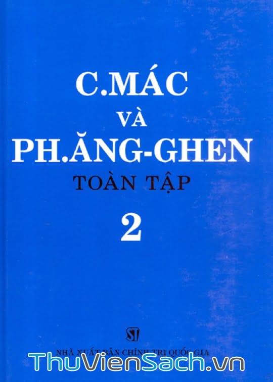 C. Mác Và Ph. Ăngghen Toàn Tập - Tập 2