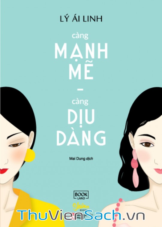 Càng Mạnh Mẽ, Càng Dịu Dàng