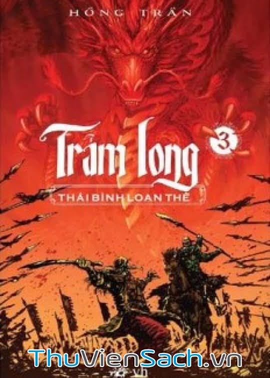 Trảm Long Tập 3: Thái Bình Loạn Thế