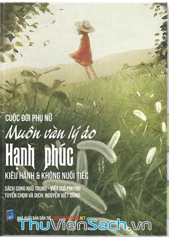 Cuộc Đời Phụ Nữ Muôn Vàn Lý Do Hạnh Phúc, Kiêu Hãnh Và Không Nuối Tiếc