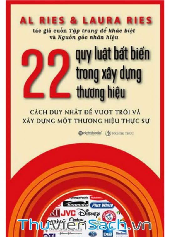 22 Quy Luật Bất Biến Trong Xây Dựng Thương Hiệu