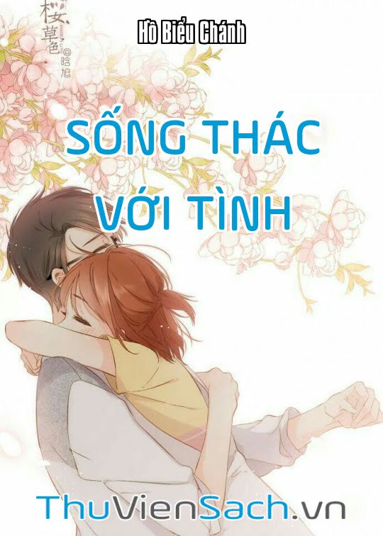 Sống Thác Với Tình