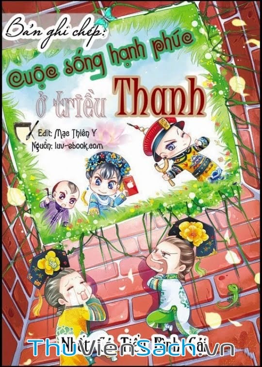 Bản Ghi Chép- Cuộc Sống Hạnh Phúc Ở Triều Thanh