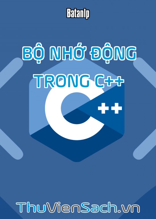 Bộ Nhớ Động Trong C++