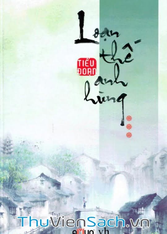 Loạn Thế Anh Hùng - Tập 3