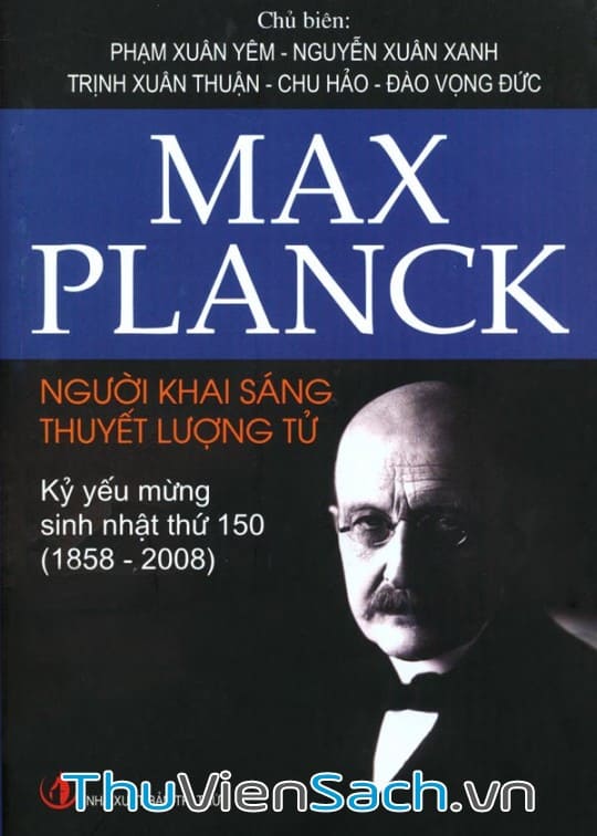 Max Planck - Người Khai Sáng Thuyết Lượng Tử