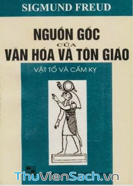 Nguồn Gốc Của Văn Hóa Và Tôn Giáo - Vật Tổ Và Cấm Kỵ