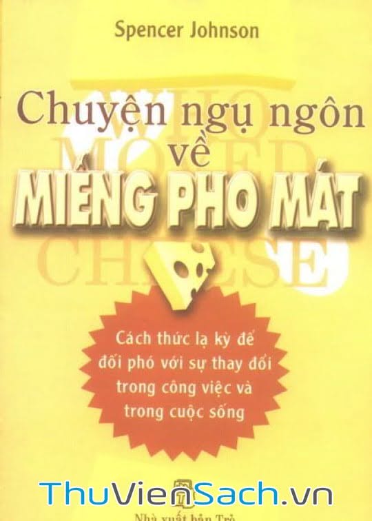 Chuyện Ngụ Ngôn Về Miếng Pho Mát