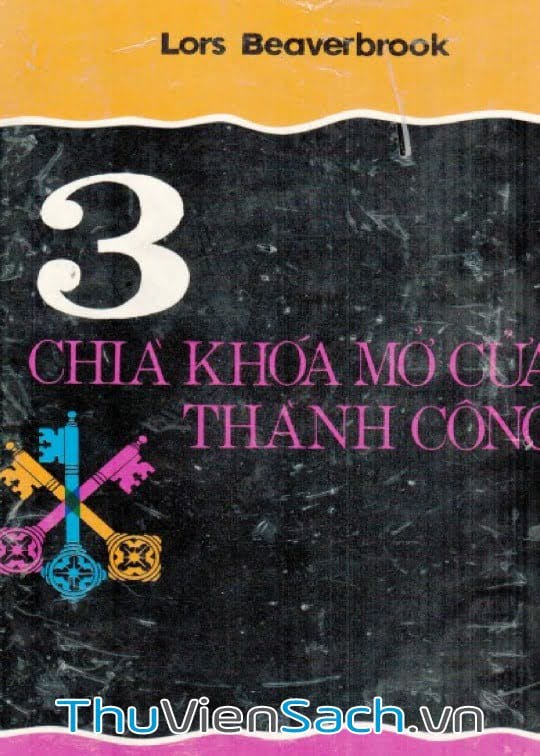 3 Chìa Khoá Mở Cửa Thành Công