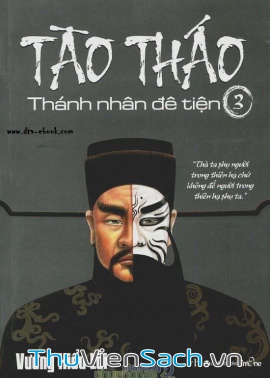 Tào Tháo - Thánh Nhân Đê Tiện Tập 3