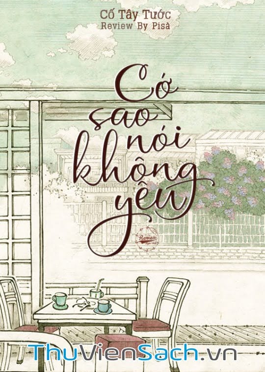 Cớ Sao Nói Không Yêu