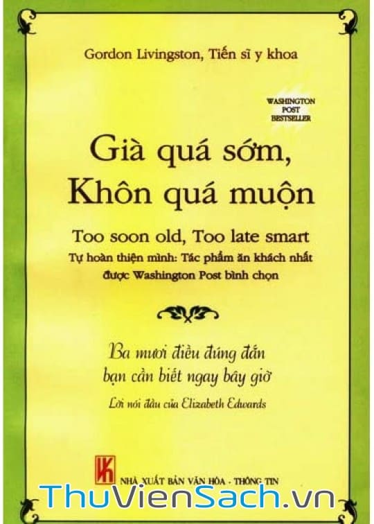 Già Quá Sớm, Khôn Quá Muộn