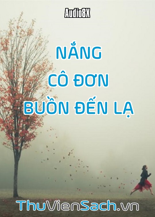 Nắng Cô Đơn Buồn Đến Lạ