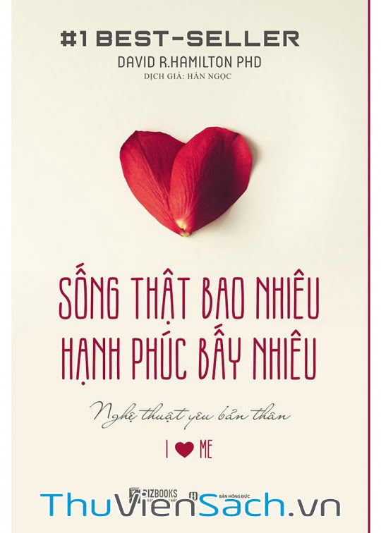 Sống Thật Bao Nhiêu, Hạnh Phúc Bấy Nhiêu