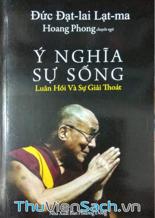 Ý Nghĩa Sự Sống, Luân Hồi Và Sự Tự Do