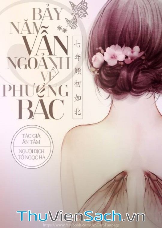 Bảy Năm Vẫn Ngoảnh Về Phương Bắc - Phần 2