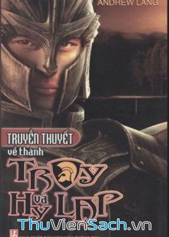 Truyền Thuyết Về Thành Troy Và Hy Lạp