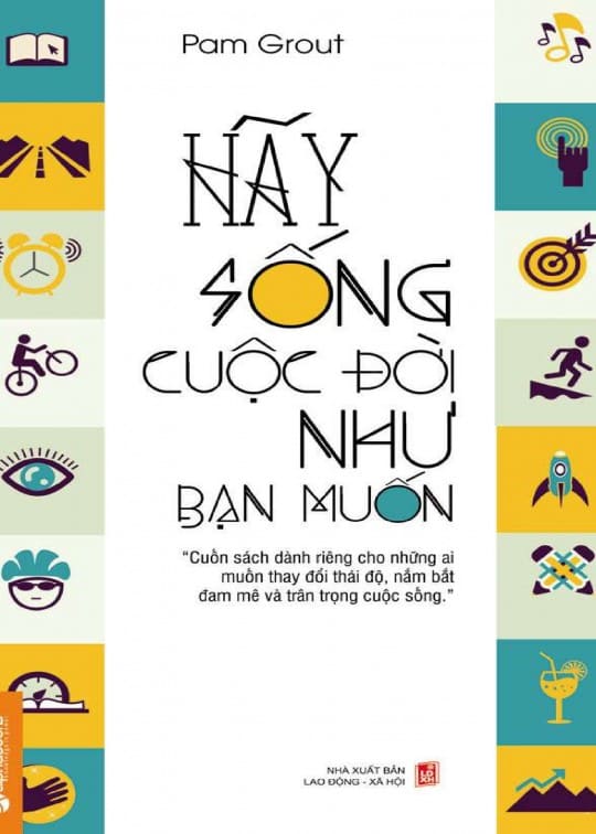 Hãy Sống Cuộc Đời Như Bạn Muốn