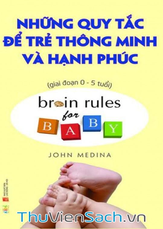 Những Quy Tắc Để Trẻ Thông Minh Và Hạnh Phúc