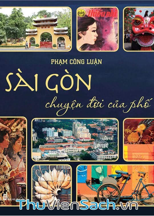 Sài Gòn - Chuyện Đời Của Phố - Tập 1