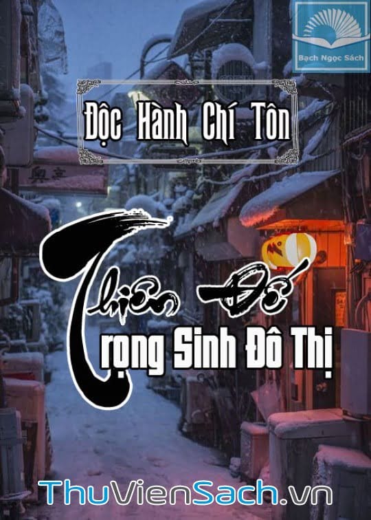 Thiên Đế Trọng Sinh Đô Thị