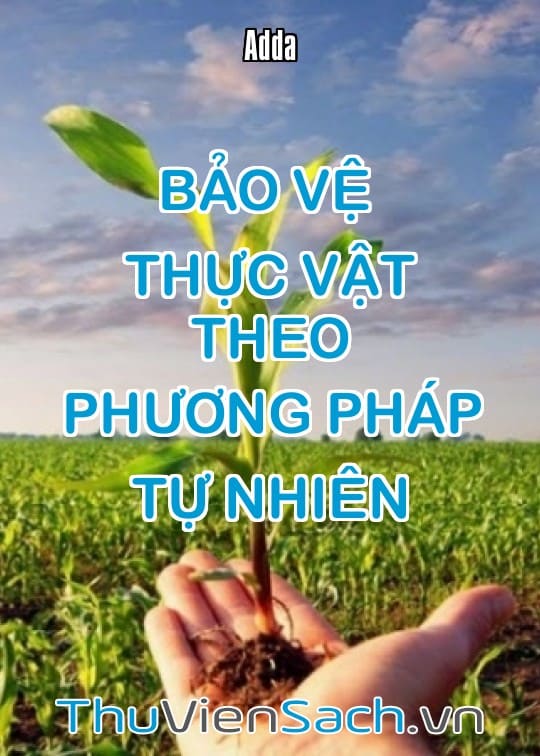 Bảo Vệ Thực Vật Theo Phương Pháp Tự Nhiên