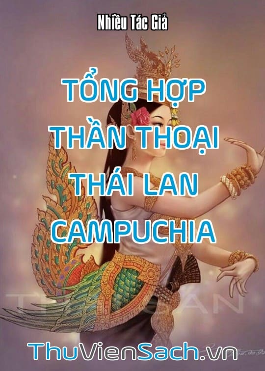 Tổng Hợp Thần Thoại Thái Lan - Campuchia