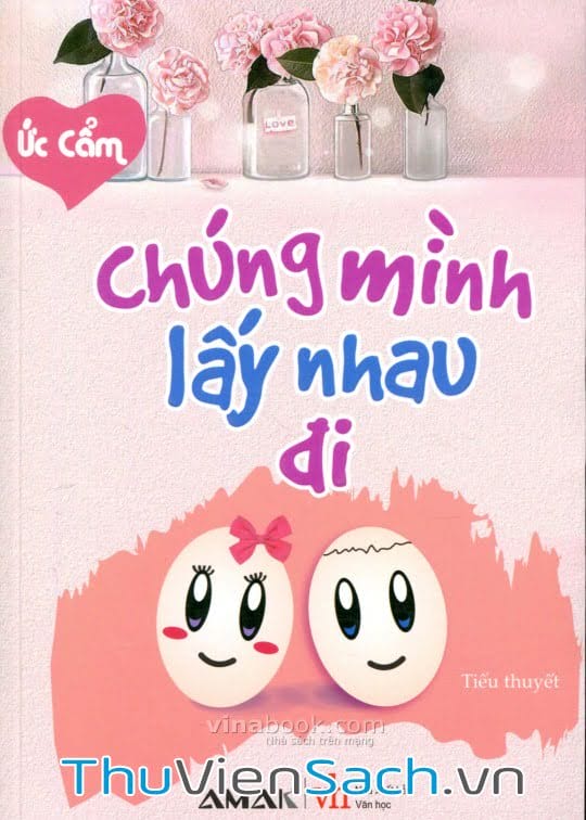 Chúng Mình Lấy Nhau Đi