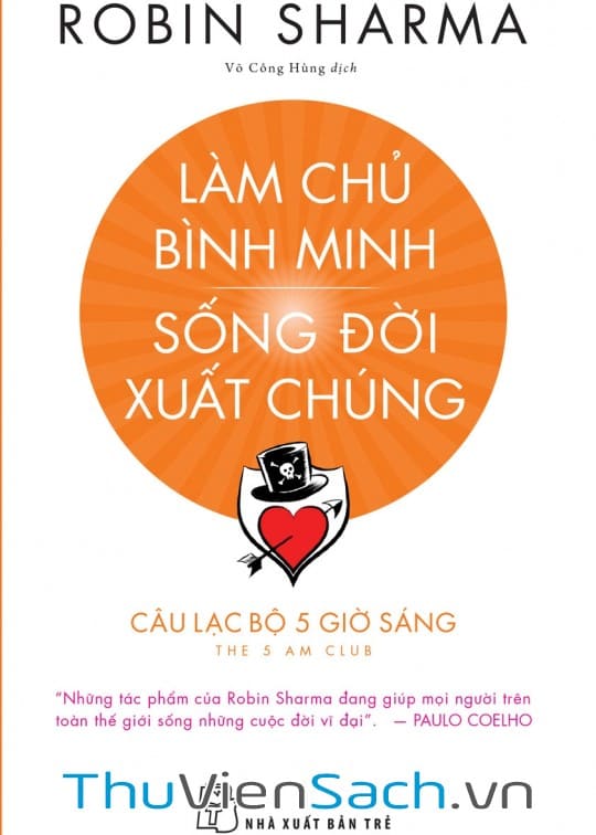 Làm Chủ Bình Minh, Sống Đời Xuất Chúng